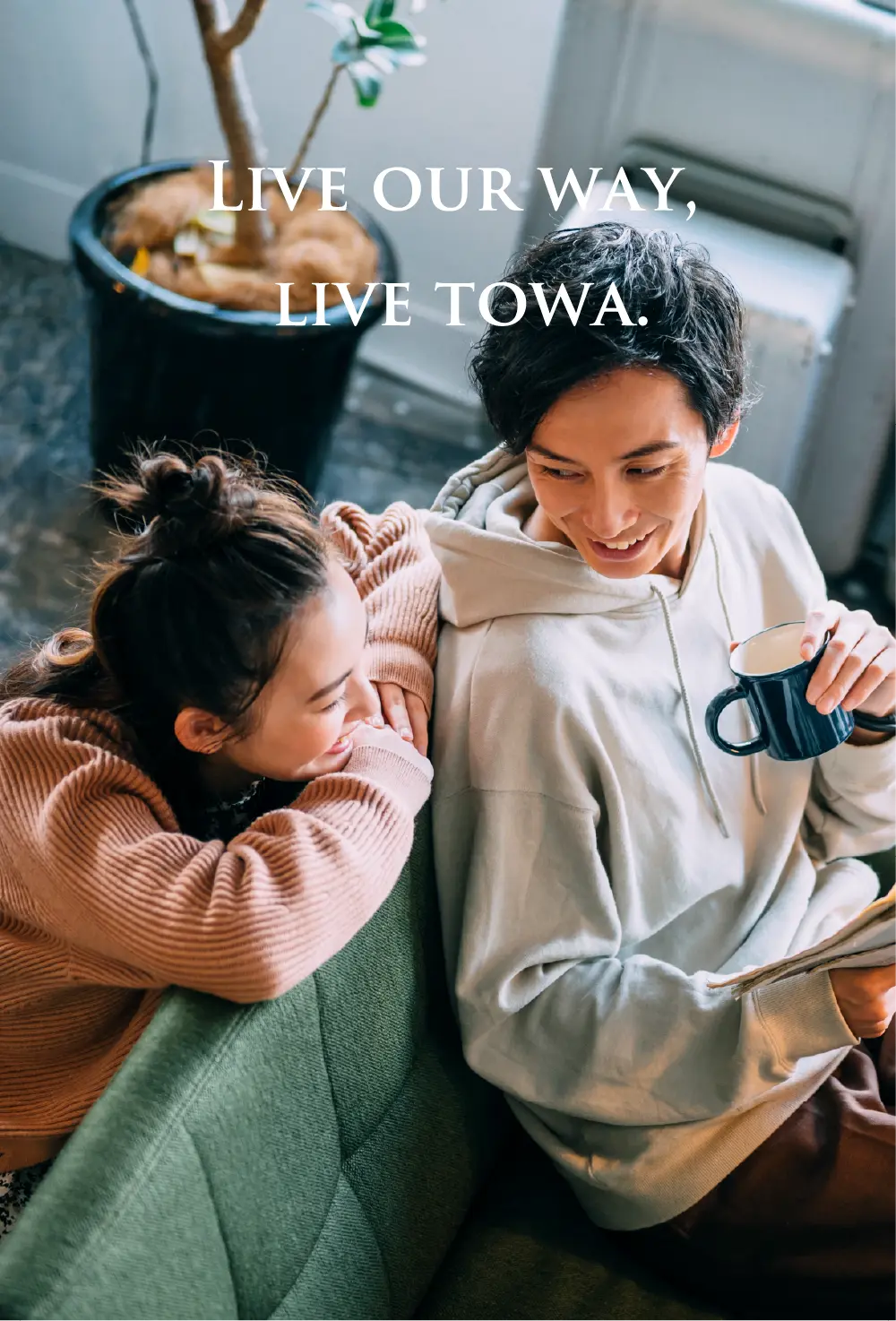 Live our way, live towa.。
